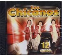 Chicanos - 12 Exitos