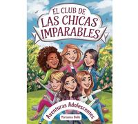 CHICAS ADOLESCENTES | Historias de amistad, risas y aventuras inolvidables, aprenderán a sentirse únicas y valoradas. El REGALO perfecto para cumpleaños y navidad...