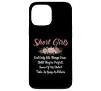 Chicas bajitas Dios solo permite que las cosas crezcan hasta que sean perfectas Carcasa para iPhone 13 Pro Max