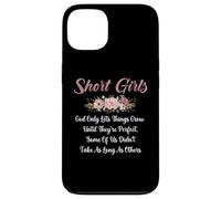 Chicas bajitas Dios solo permite que las cosas crezcan hasta que sean perfectas Carcasa para iPhone 13