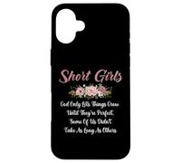 Chicas bajitas Dios solo permite que las cosas crezcan hasta que sean perfectas Carcasa para iPhone 16 Plus