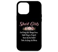 Chicas bajitas Dios solo permite que las cosas crezcan hasta que sean perfectas Carcasa para iPhone 12 Pro Max