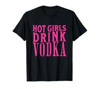 Chicas Calientes Divertidas Beben Vodka Bebida Borracha Vino Bebida Mujer Camiseta