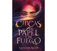 Chicas de papel y de fuego | Natasha Ngan