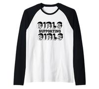 Chicas Que apoyan a Las Chicas Siempre: Texto Negro diseñado Camiseta Manga Raglan