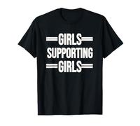 Chicas Que Siempre apoyan a Las Chicas: Texto Blanco. Camiseta