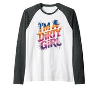 Chicas, Soy una Chica Sucia, Mud Run, Muddy Queen, Mudder Buddies Camiseta Manga Raglan