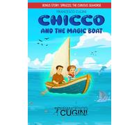 Chicco and the magic boat: 3 (I Racconti Di Nonno Emilio)