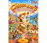 Chicco d'oro: Un viaggio tra i risotti di Lombardia - A journey through the risottos of Lombardy (FOOD TALES - Sapori dall' Italia)