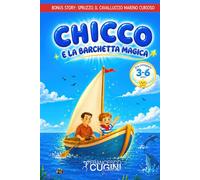 Chicco e la barchetta magica