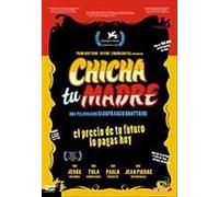 Chicha Your Mother ( Chicha tu madre )