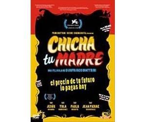 Chicha Your Mother ( Chicha tu madre )