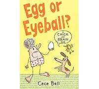 Chick and Brain: Egg or Eyeball?