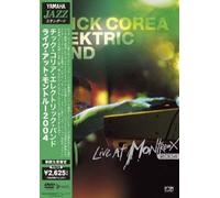 Chick Corea Elektric Band - Live at Montreux 2004 [05/E] [Alemania] [DVD]