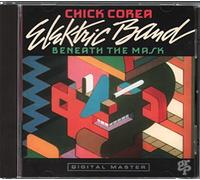 Chick Corea Elektric - Beneath the Mask