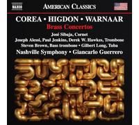 Chick Corea; Jennifer Higdon; Brad Warnaar: Brass Concertos