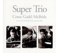 Chick Corea - Super Trio
