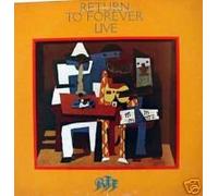 Chick Corea with Joe Farrell Stanley Clarke Gayle Moran and 6 others 8 tracks - Return to Forever Live