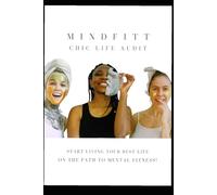 CHICK LIFE AUDIT REVEAL THE REAL YOU!: KNOW YOURSELF, BE YOURSELF, LOVE YOURSELF