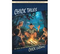 Chick Tales: The Truth, The Half Truth, and Nothing Like the Truth (1)