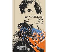 Chicken Boy: My Life With Hens