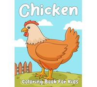 Chicken Coloring Book: 30 Easy, Bold & Adorable Coloring Pages for Kids Ages 3-10 - 8.5 x 11