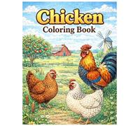 Chicken Coloring Book for Adults: Farm Animals, Country Life, and Relaxing Stress Relief Designs with Chickens and Rural Scenes