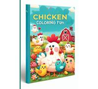 Chicken Coloring Book for Kids: Cluck-tastic Farm Fun with Adorable Chickens - Perfect for Kids Ages 4-12