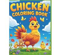 Chicken Coloring Book: Fun and Adorable Chicken Scenes to Color - Perfect Activity Book for Kids Ages 4-8
