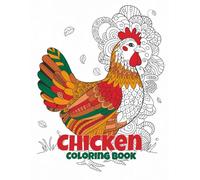Chicken Coloring Book: Fun & Relaxing Farmyard Designs - Cute Chickens, Hens, and Roosters for Kids and Adults