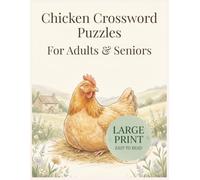 Chicken Crossword Puzzles for Adults & Seniors: Large Print, 50 Easy Chicken-Themed Crosswords for Relaxation (Vita Bloom Puzzle Collection)