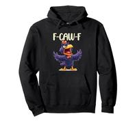 Chicken Humor. Raven F-Caw-F, Funny FCAWF Sudadera con Capucha