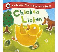 Chicken Licken: Ladybird First Favourite Tales