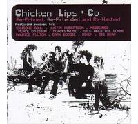 Chicken Lips - Re-Echoed Re-Extended and Re-Hashed