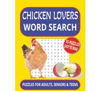 Chicken Lovers Word Search: 55 Large Print Chicken-Themed Puzzles for Adults, Seniors & Teens | Fun Word Searches with Solutions in the Back [8.5x11 ... & Free Times (Vita Bloom Puzzle Collection)