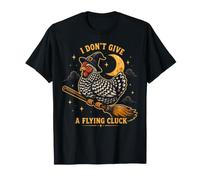 Chicken, no me Importa un Vuelo, Divertido, Cluck, Humor de Bruja Camiseta
