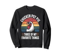 Chicken Pot Pie Tres De Mis Cosas Favoritas Chicken Lover Sudadera