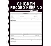 Chicken Record Keeping Log Book: Egg Production, Feed Cost, Flock & Health Tracker for Backyard Chicken Keepers, Homesteaders & Hobby Farmers | 48 Bird Records, 3 Years Daily Logs