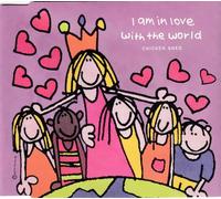 Chicken Shed - I Am in Love With the Worl