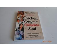Chicken Soup for the Chiropractic Soul