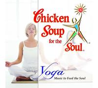 Chicken Soup for the Soul - Chicken Soup for the Soul: Yoga