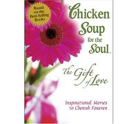 Chicken Soup for the Soul: The Gift of Love [Reino Unido] [DVD]
