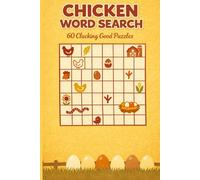 Chicken Word Search: 60 Clucking Good Puzzles: Fun Word Finds About Chickens, Eggs & Farm Life (Puzzle & Chill: Crossword & Word Search Collection)