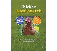 Chicken Word Search: Discover the Fun of Chickens, Breeds and Varieties, Husbandry, and More with Over 60 Engaging and Easy-to-Read Puzzles | 6x9 ... for Relaxation, Leisure, and Chicken Lovers.