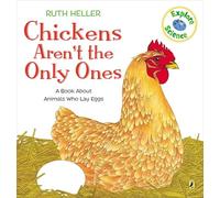 Chickens Aren't the Only Ones: A Book About Animals that Lay Eggs (Explore!)