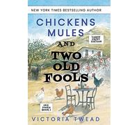 Chickens, Mules and Two Old Fools - LARGE PRINT (1)