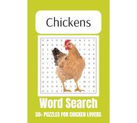 Chickens Word Search Puzzle Book: Brain Teaser with Easy to Read Print about Chickens, Birds, Animals and More | 6x9 inches | 110 pages | 50+ Games... Gift for Vacations, Holidays and Free Times