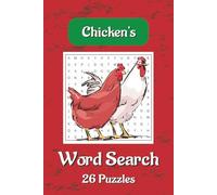 Chickens Word Search Puzzle Book: Chickens Word Searches With Easy To Read Print About chickens, Eggs, Breeds , Coops, Care, And More |6×9 Inches, 52 ... Gift For Vacations, Holidays And Spare Times