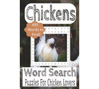 Chickens Word Search Puzzle Book: Word Search Puzzle book about Chickens, Hens and Chicks |6x9 Inches, 110 Pages| 50+ Puzzles.... Vacations, Relaxation, Chicken Lover Gifts
