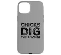 Chicks Dig The Pitcher - Divertido Amante del béisbol Carcasa para iPhone 15 Plus